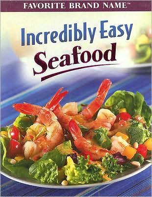 Incredibly Easy Seafood
