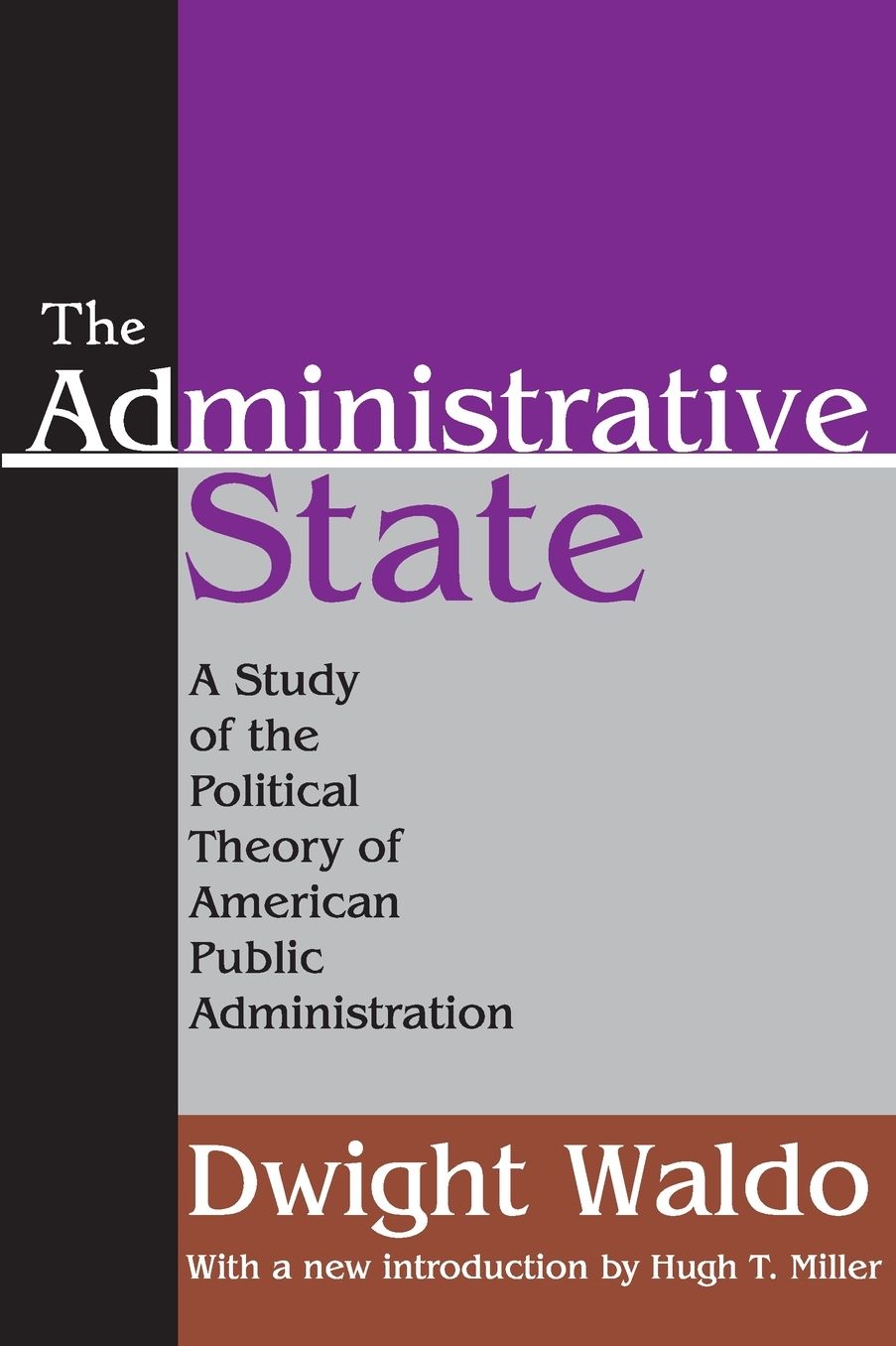 The Administrative State: A Study of the Political Theory of American Public Administration