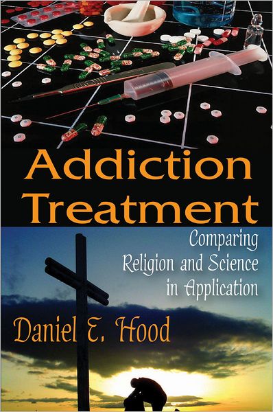 Addiction Treatment: Comparing Religion and Science in Application