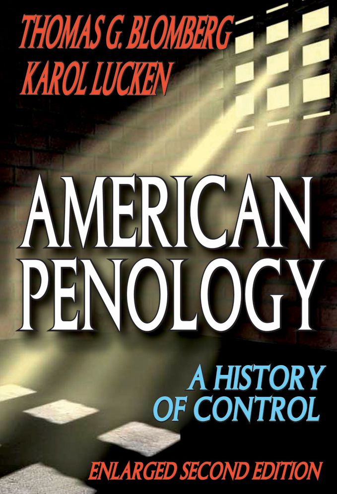American Penology: A History of Control (Enlarged Second Edition)