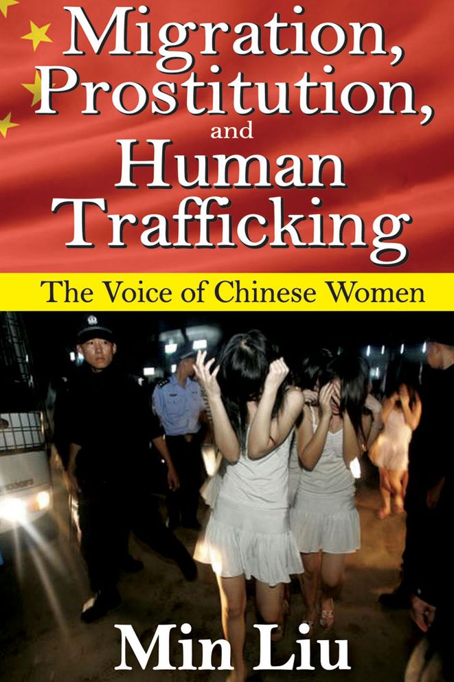Migration, Prostitution, and Human Trafficking: The Voice of Chinese Women