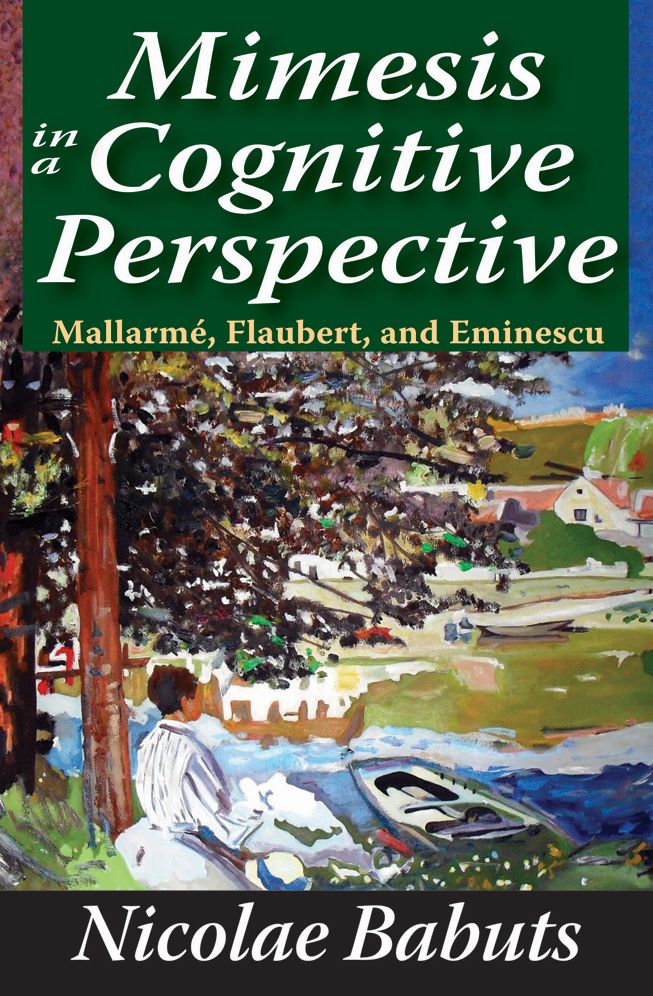 Mimesis in a Cognitive Perspective: Mallarme, Flaubert, and Eminescu