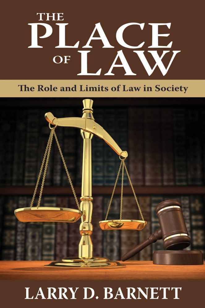 The Place of Law: The Role and Limits of Law in Society