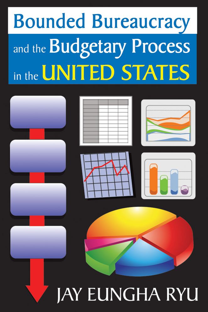 Bounded Bureaucracy and the Budgetary Process in the United States