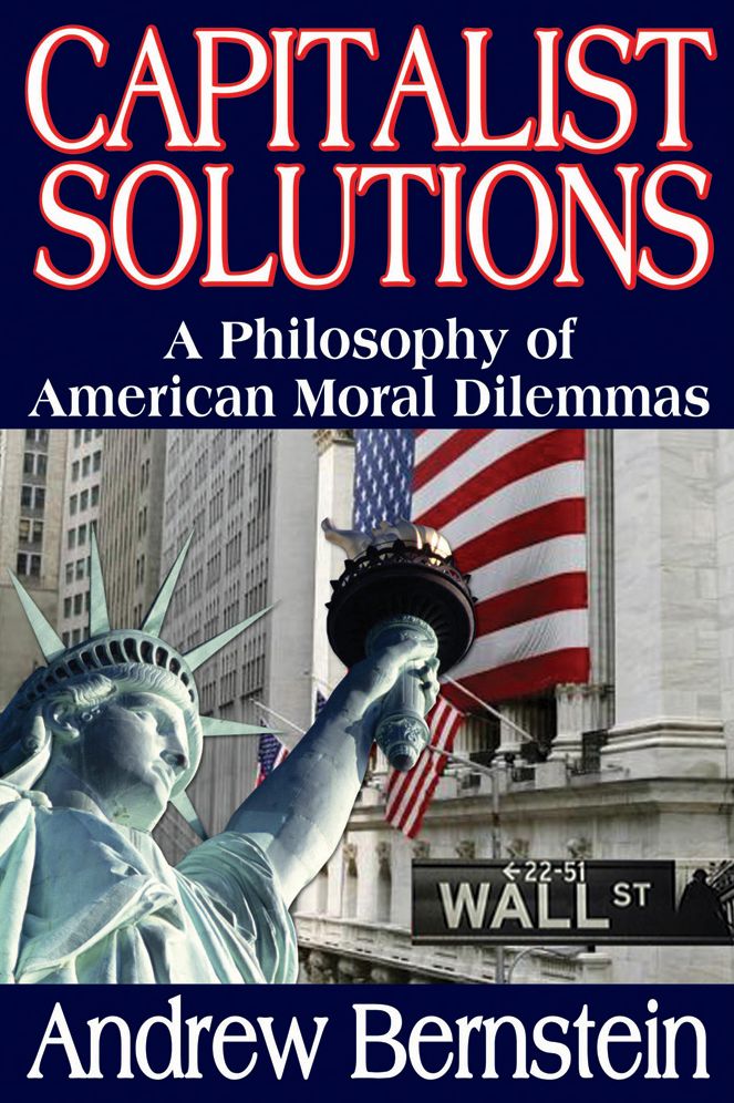 Capitalist Solutions: A Philosophy of American Moral Dilemmas
