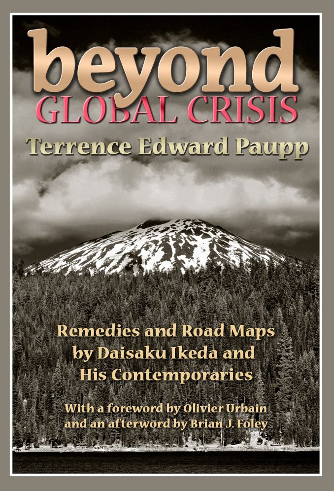 Beyond Global Crisis: Remedies and Road Maps by Daisaku Ikeda and His Contemporaries