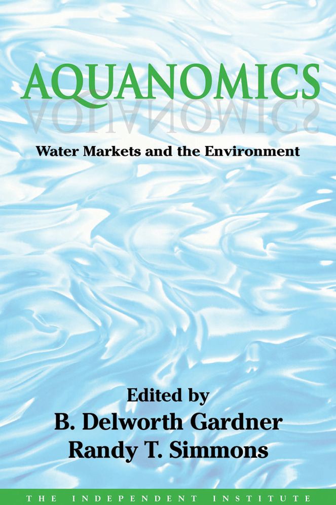Aquanomics: Water Markets and the Environment