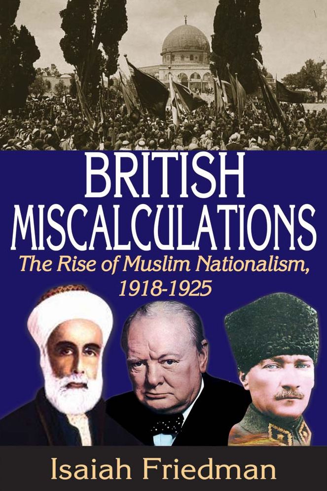 British Miscalculations: The Rise of Muslim Nationalism, 1918-1925