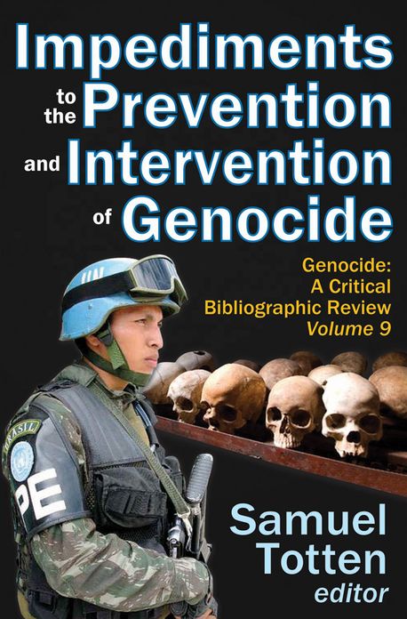 Impediments to the Prevention and Intervention of Genocide