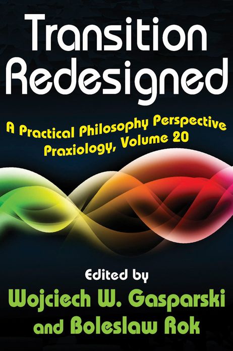 Transition Redesigned: A Practical Philosophy Perspective