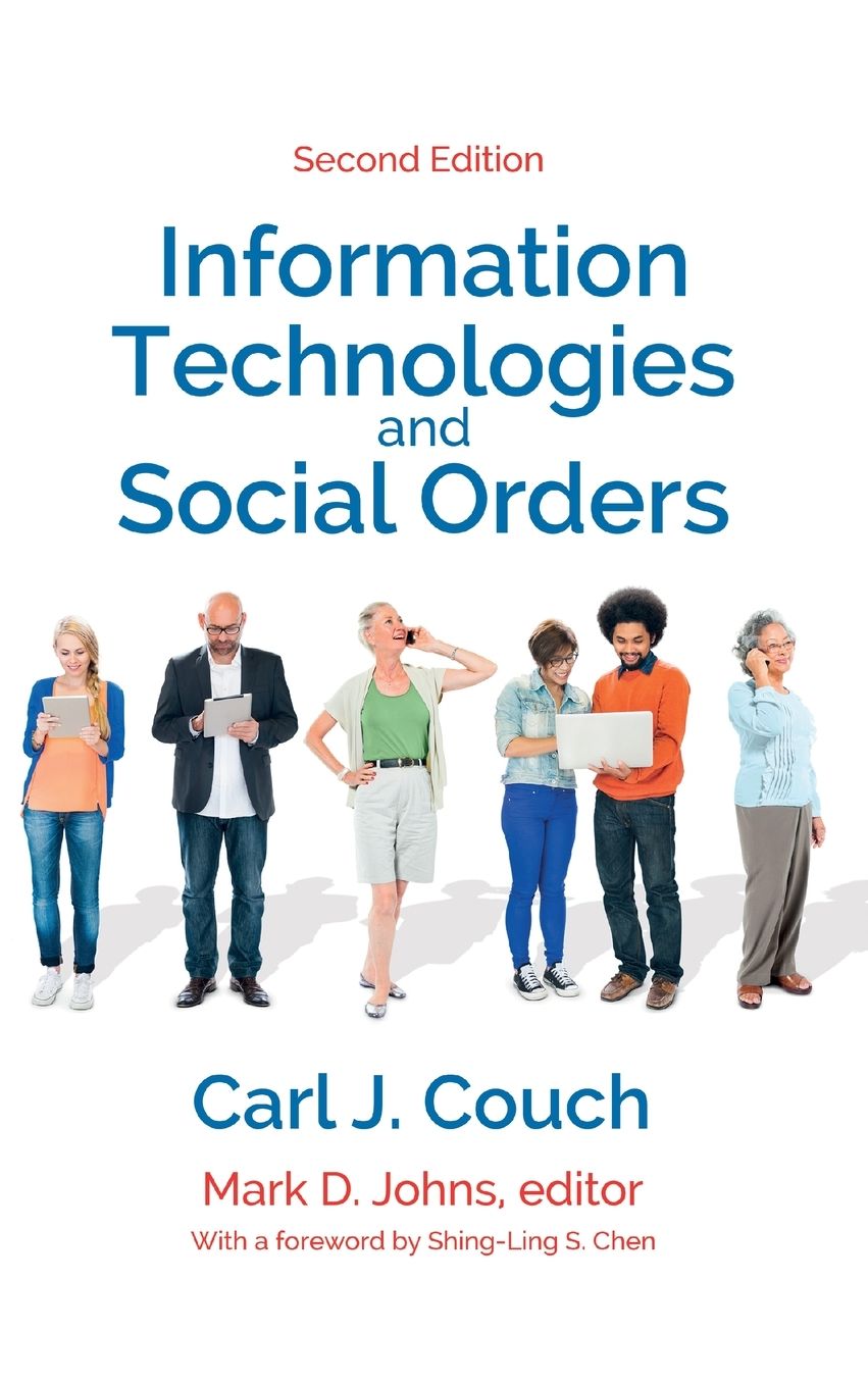 Information Technologies and Social Orders