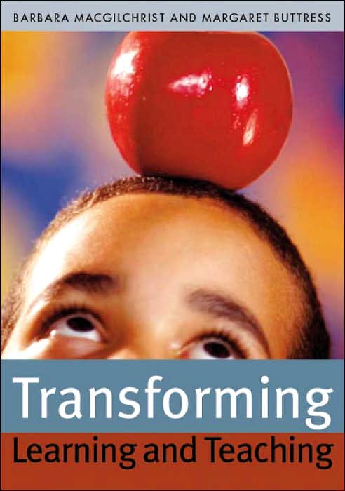 Transforming Learning and Teaching: We can if...
