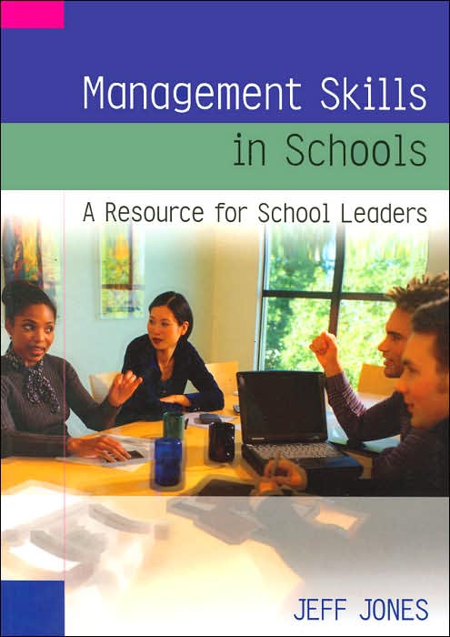 Management Skills in Schools: A Resource for School Leaders