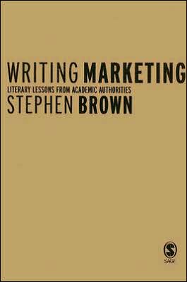 Writing Marketing: Literary Lessons from Academic Authorites