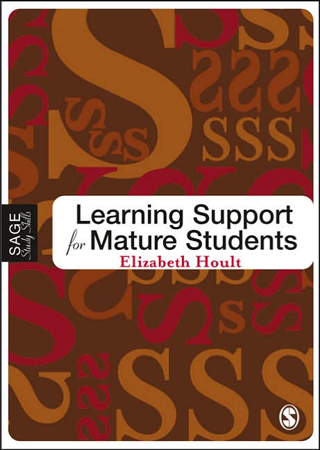 Learning Support: A Guide for Mature Students (SAGE Study Skills Series)