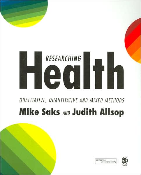 Researching Health: Qualitative, Quantitative and Mixed Methods