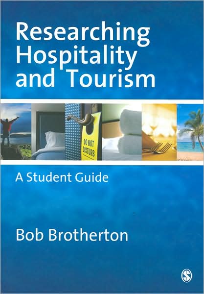 Researching Hospitality and Tourism: A Student Guide