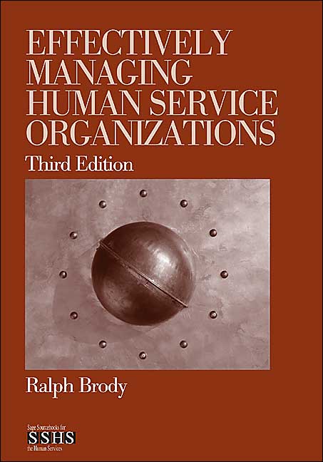 Effectively Managing Human Service Organizations