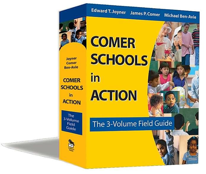 Comer Schools in Action: The 3-Volume Field Guide