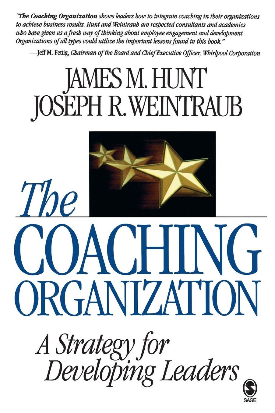 The Coaching Organization: A Strategy for Developing Leaders