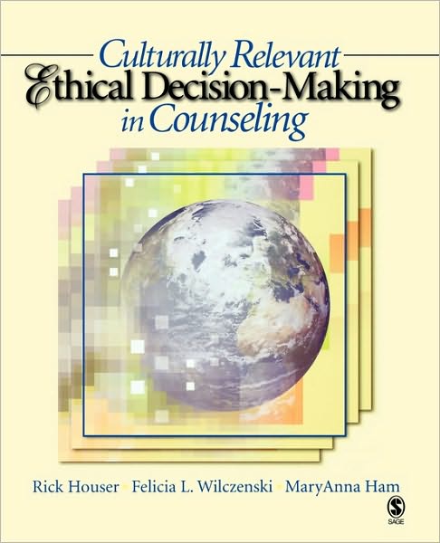 Culturally Relevant Ethical Decision-Making in Counseling