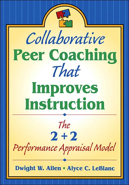 Collaborative Peer Coaching That Improves Instruction: The 2 + 2 Performance Appraisal Model