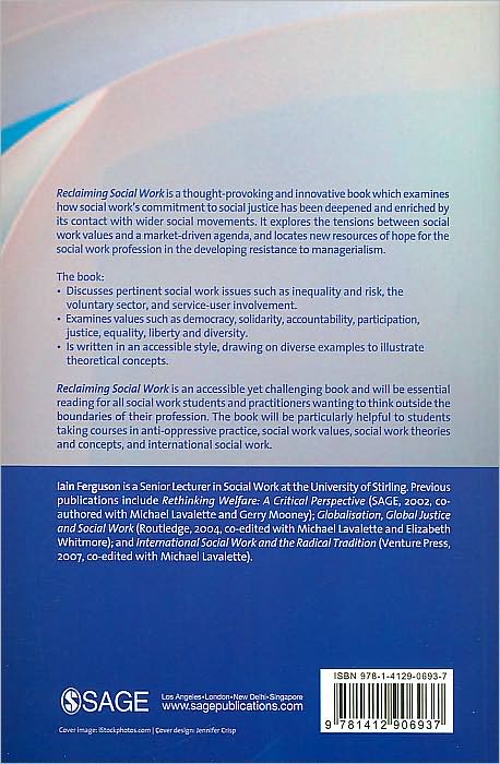 Reclaiming Social Work: Challenging Neo-liberalism and Promoting Social Justice