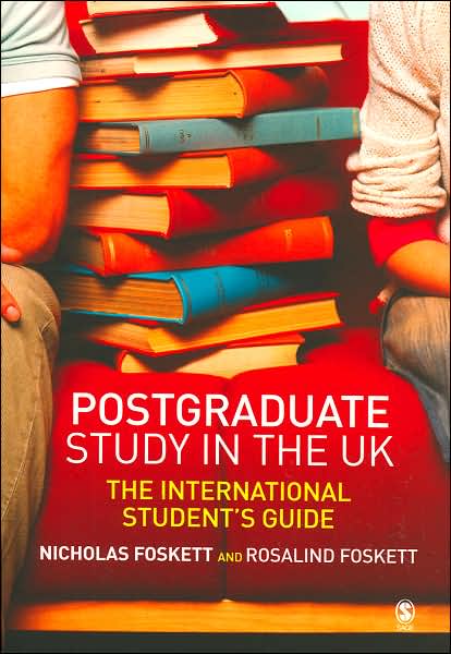 Postgraduate Study in the UK: The International Student's Guide