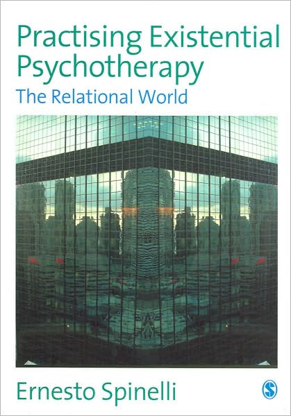 Practising Existential Psychotherapy: The Relational World