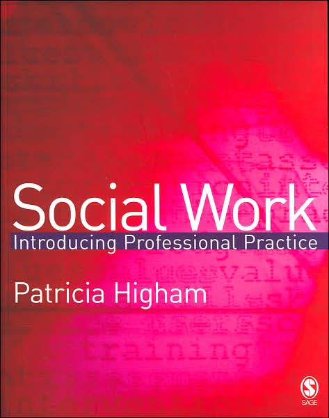 Social Work: Introducing Professional Practice