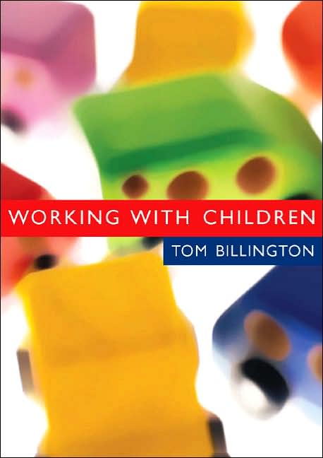 Working with Children: Assessment, Intervention and Representation
