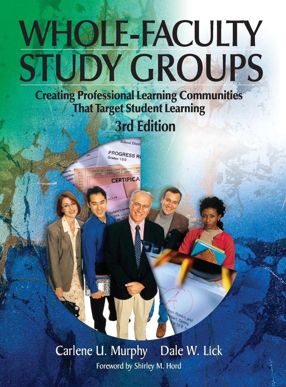 Whole-Faculty Study Groups: Creating Professional Learning Communities That Target Student Learning