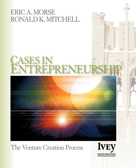 Cases in Entrepreneurship: The Venture Creation Process