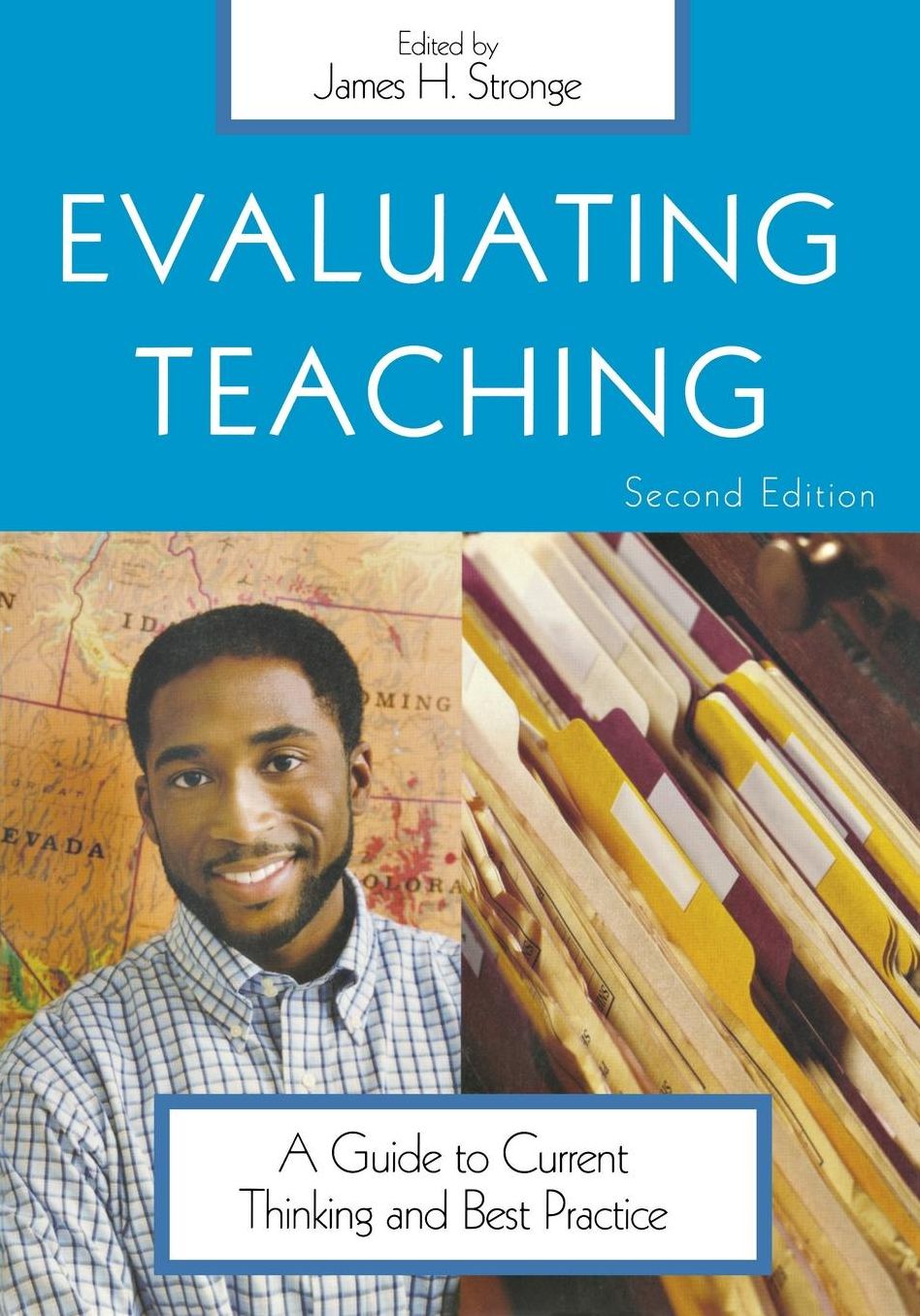 Evaluating Teaching : Guide to Current Thinking and Best Practice