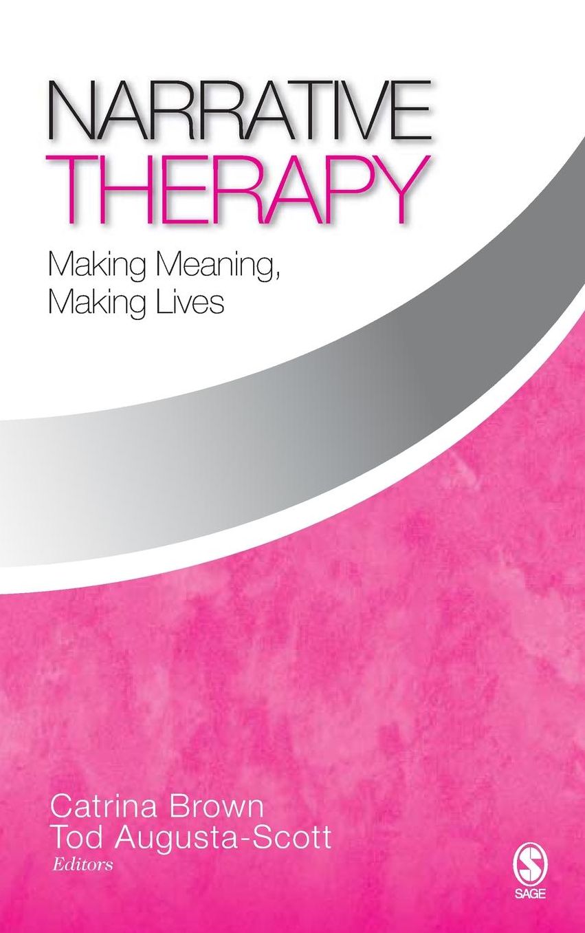 Narrative Therapy: Making Meaning, Making Lives