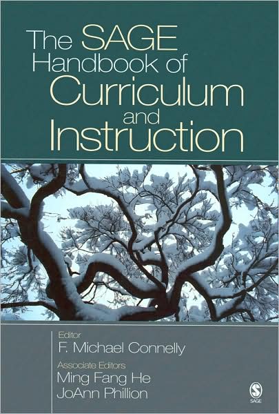 The SAGE Handbook of Curriculum and Instruction