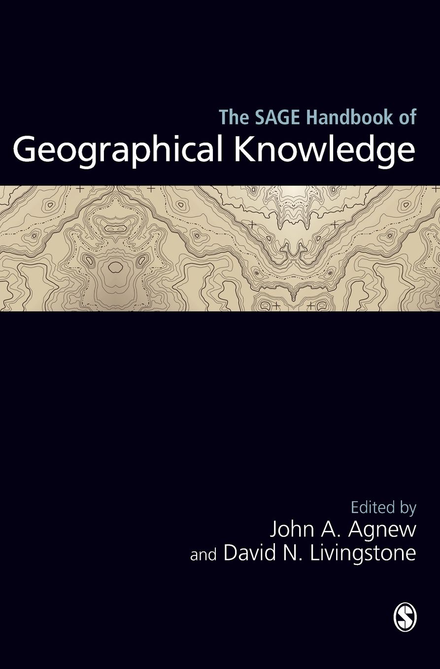 The SAGE Handbook of Geographical Knowledge
