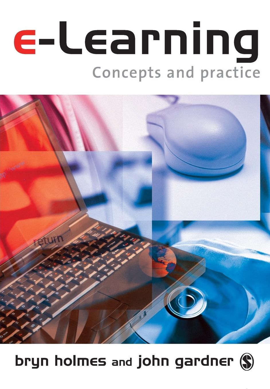 E-Learning: Concepts and Practice