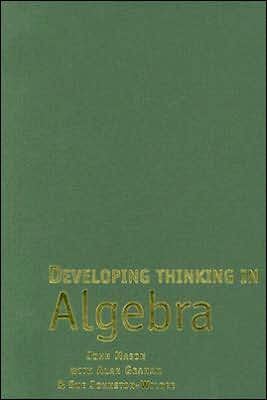 Developing Thinking in Algebra