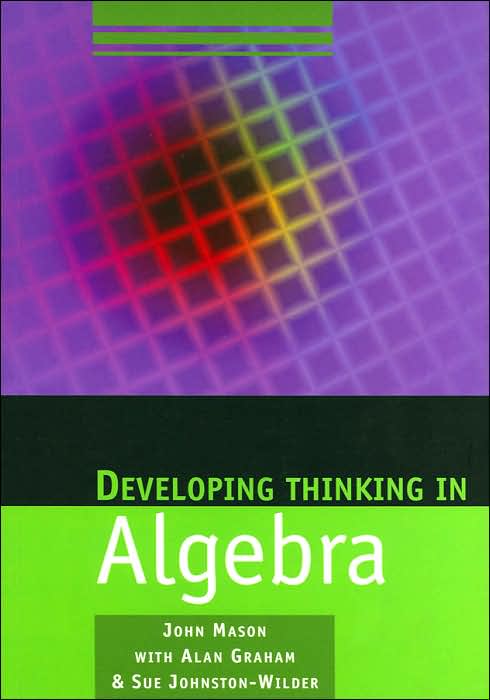 Developing Thinking in Algebra