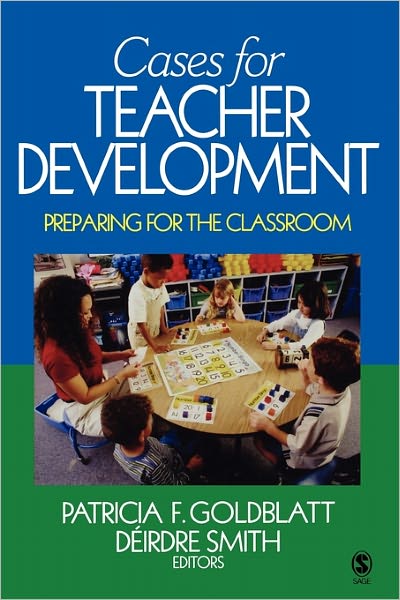 Cases for Teacher Development: Preparing for the Classroom