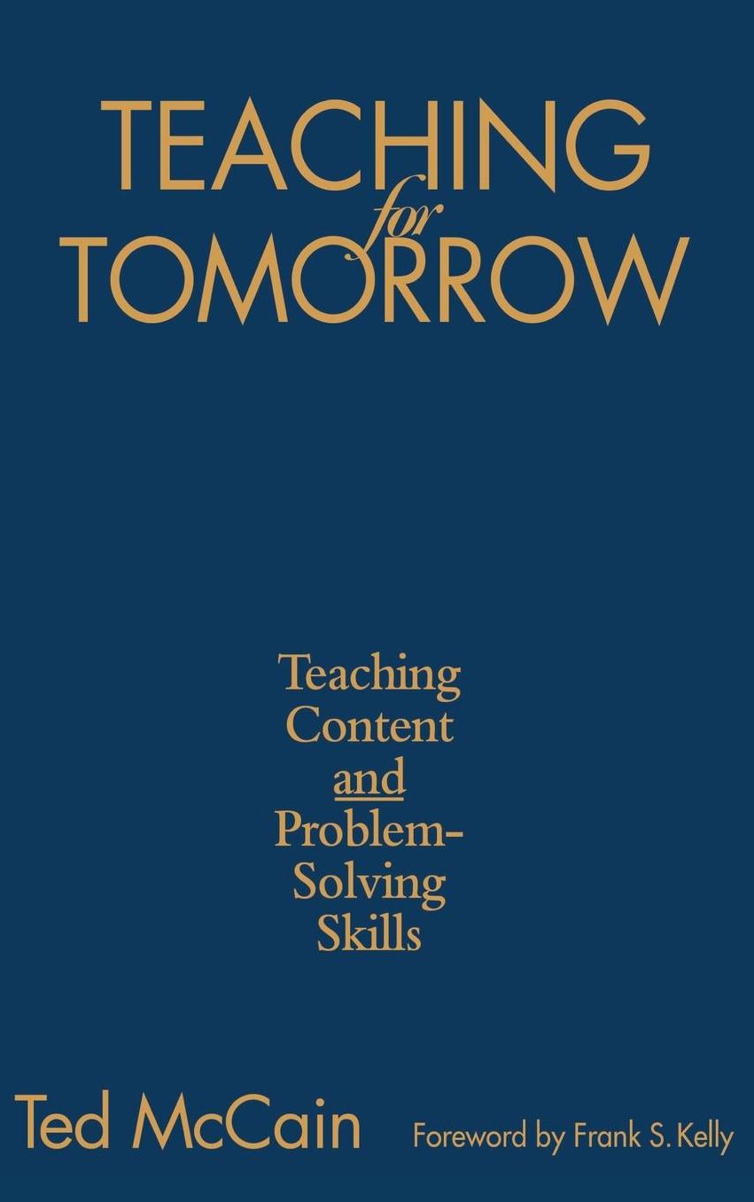 Teaching for Tomorrow: Teaching Content and Problem-Solving Skills