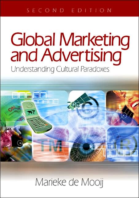 Global Marketing and Advertising: Understanding Cultural Paradoxes