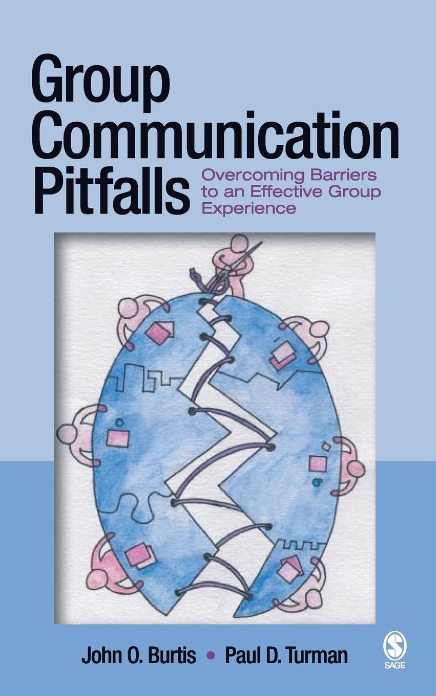 Group Communication Pitfalls: Overcoming Barriers to an Effective Group Experience