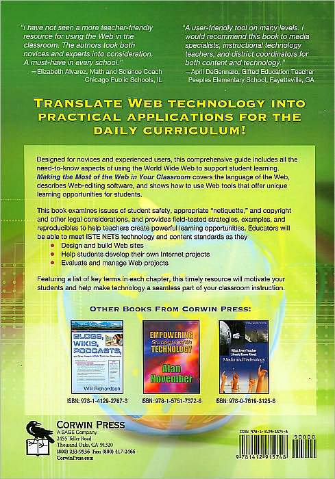Making the Most of the Web in Your Classroom: A Teacher's Guide to Blogs, Podcasts, Wikis, Pages, and Sites
