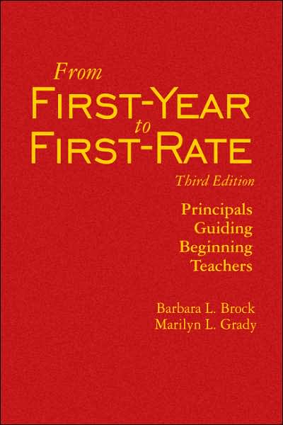 From First-Year to First-Rate: Principals Guiding Beginning Teachers