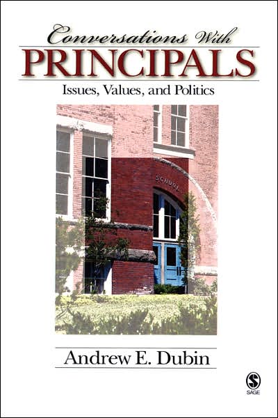 Conversations With Principals: Issues, Values, and Politics