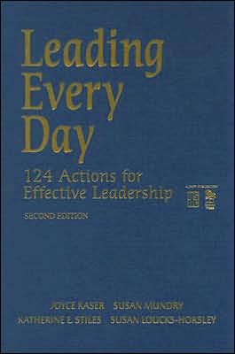 Leading Every Day: 124 Actions for Effective Leadership