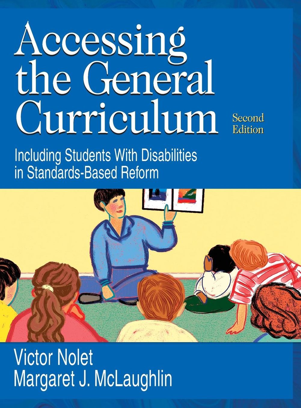 Accessing the General Curriculum: Including Students with Disabilities in Standards-Based Reform