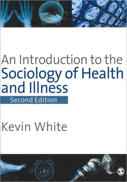Introduction to the Sociology of Health and Illness